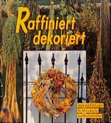 Raffiniert dekoriert