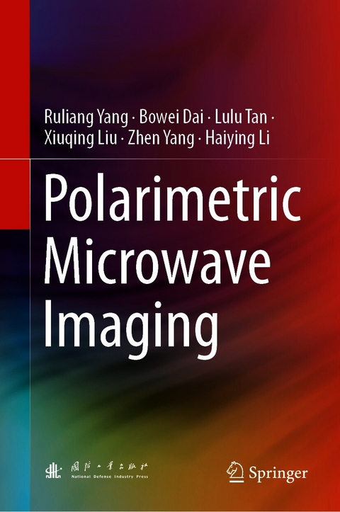 Polarimetric Microwave Imaging - Ruliang Yang, Bowei Dai, Lulu Tan, Xiuqing Liu, Zhen Yang, Haiying Li