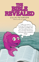 The Bible Revealed - Lillie Peterson