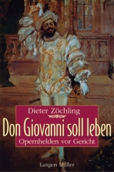 Don Giovanni soll leben - Dieter Z&ouml;chling