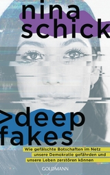 Deepfakes - Nina Schick