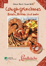 Laugengebackenes - Brezeln, Br&ouml;tchen und mehr - Simon Buck, Hanna Renz