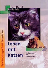 Leben mit Katzen - Ulrike Ade