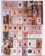 Lebendiges Lernen - Horst Belz