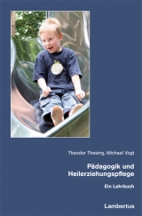 P&auml;dagogik und Heilerziehungspflege - Theodor Thesing, Michael Vogt