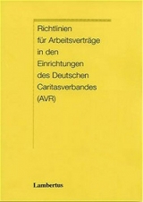 Richtlinien für Arbeitsverträge in den Einrichtungen des Deutschen Caritasverbandes (AVR) - 