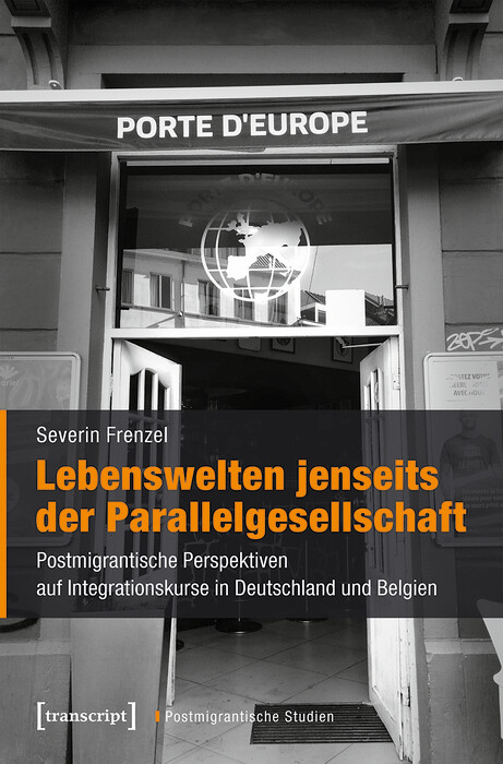 Lebenswelten jenseits der Parallelgesellschaft -  Severin Frenzel