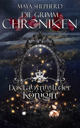 Das Labyrinth der K&ouml;nigin - Maya Shepherd