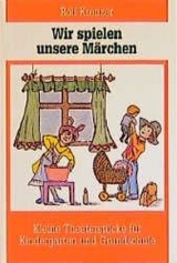 Wir spielen unsere M&auml;rchen - Rolf Krenzer
