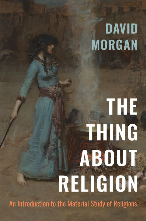 The Thing about Religion - David Morgan
