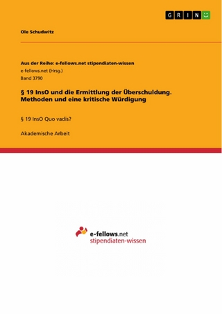 § 19 InsO und die Ermittlung der Überschuldung. Methoden und eine kritische Würdigung