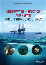 Underwater Inspection and Repair for Offshore Structures - John V. Sharp, Gerhard Ersdal