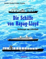 Die Schiffe der Hapag-Lloyd - Karsten K Kr&uuml;ger-Kopiske