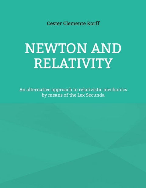 Newton and Relativity -  Cester Clemente Korff