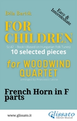 French Horn in F part of "For Children" by Bart&oacute;k for Woodwind Quartet - B&eacute;la Bart&oacute;k