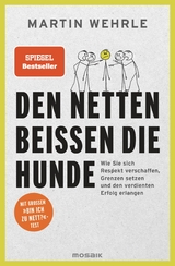 Den Netten beißen die Hunde -  Martin Wehrle
