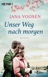 Unser Weg nach morgen - Jana Voosen