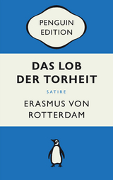 Das Lob der Torheit - Erasmus Rotterdam