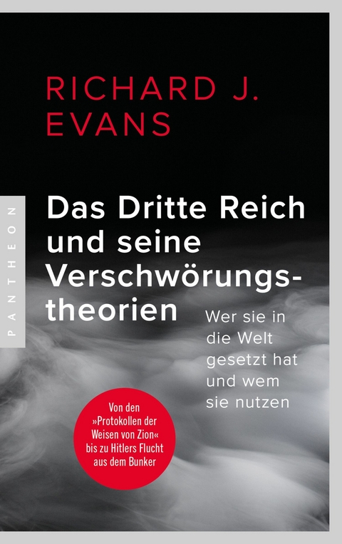Das Dritte Reich und seine Verschw&ouml;rungstheorien - Richard J. Evans