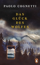 Das Gl&uuml;ck des Wolfes - Paolo Cognetti