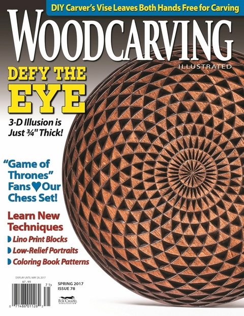 Woodcarving Illustrated Issue 78 Spring 2017 -  Editors of Woodcarving Illustrated