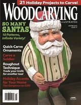 Woodcarving Illustrated Issue 77 Fall/Holiday 2016 -  Editors of Woodcarving Illustrated