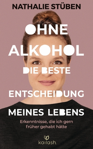 Ohne Alkohol: Die beste Entscheidung meines Lebens