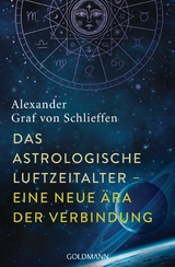 Das astrologische Luftzeitalter &ndash; eine neue &Auml;ra der Verbindung - Alexander Schlieffen