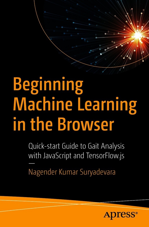 Beginning Machine Learning in the Browser - Nagender Kumar Suryadevara