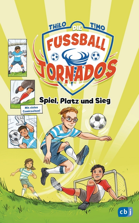 Die Fu&szlig;ball-Tornados - Spiel, Platz und Sieg -  Thilo