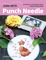 Jump Into Punch Needle -  Carrie J. Buck