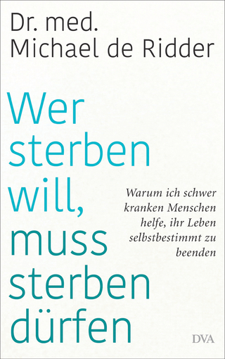 Wer sterben will, muss sterben dürfen