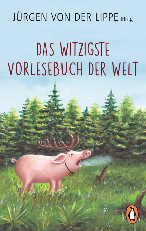 Das witzigste Vorlesebuch der Welt - J&uuml;rgen Lippe