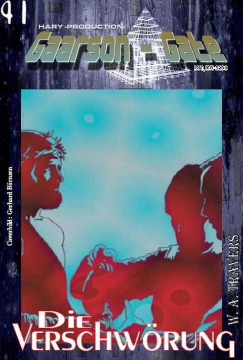 GAARSON-GATE 041: Die Verschwörung - W. A. Travers
