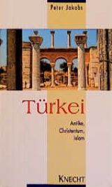 T&uuml;rkei - Peter H Jakobs