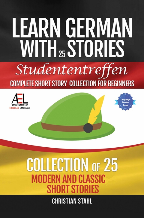 Learn German with Stories   Studententreffen Complete Short Story Collection for Beginners -  Christian Stahl