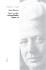 Ernst Cassirer. Stationen einer philosophischen Biographie - Massimo Ferrari