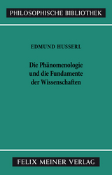 Die Ph&auml;nomenologie und die Fundamente der Wissenschaften - Edmund Husserl