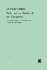 Wahrheit und Methode bei Descartes - Michael Gerten