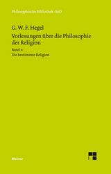 Vorlesungen &uuml;ber die Philosophie der Religion. Teil 2 - Georg Wilhelm Friedrich Hegel