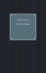 Der Traumf&auml;nger - Manuel Rotter
