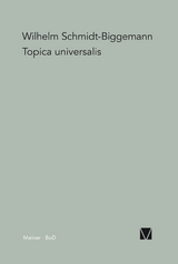 Topica Universalis - Wilhelm Schmidt-Biggemann
