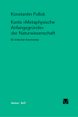 Kants &raquo;Metaphysische Anfangsgr&uuml;nde der Naturwissenschaft&laquo; - Konstantin Pollok