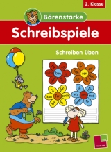 B&auml;renstarke Schreibspiele 2. Klasse: Schreiben &uuml;ben - Tom Dahlke