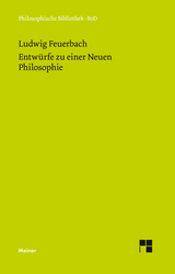 Entw&uuml;rfe zu einer Neuen Philosophie - Ludwig Feuerbach