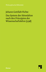 Das System der Sittenlehre nach den Prinzipien der Wissenschaftslehre (1798) - Johann Gottlieb Fichte