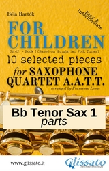 Bb Tenor Saxophone 1 part of "For Children" by Bart&oacute;k for Sax Quartet - B&eacute;la Bart&oacute;k