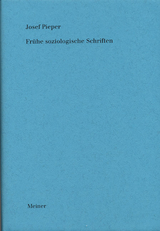 Fr&uuml;he soziologische Schriften - Josef Pieper