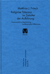Religi&ouml;se Toleranz im Zeitalter der Aufkl&auml;rung - Matthias J. Fritsch