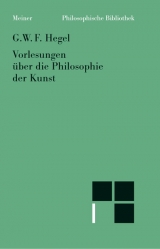 Vorlesungen &uuml;ber die Philosophie der Kunst - Georg W F Hegel